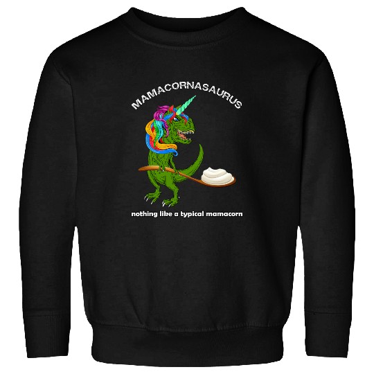 Unicorn Pet Cute Fun Mamacornasaurus Unicorn rexs Dinosaur Mothers Day Sweatshirts