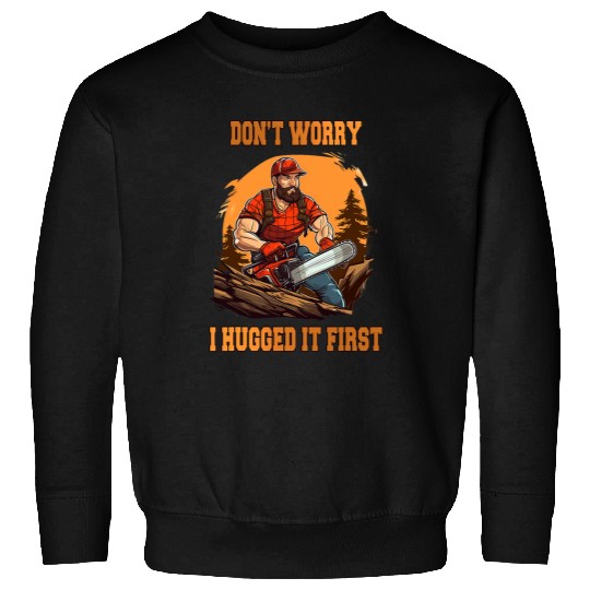 Proud Forest Logger Woodworker Chainsaw Lumberjack Sweatshirts