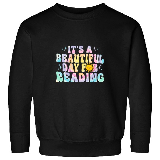 Book Fun its beautiful day reading teacher student cute tie dye Sweatshirts