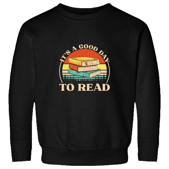 Book Fun Its a Good Day to Read Tee Retro Book Lover Sweatshirts