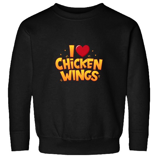 Chicken Pet I Love Chicken Wing Funny Buffalo Wings Fast Food Lover Sweatshirts