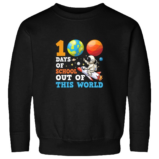 Astronaut Job 100 Days Of School Astronaut Space Funny Teacher Student Sweatshirts