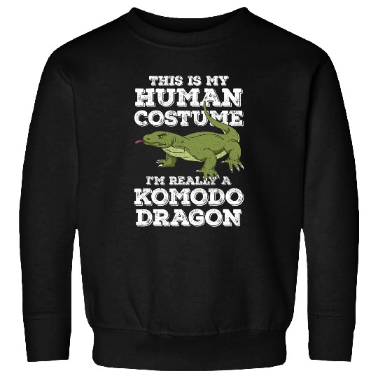 Komodo Pet This Is My Human Costume Im Really A Komodo Dragon Funny Sweatshirts