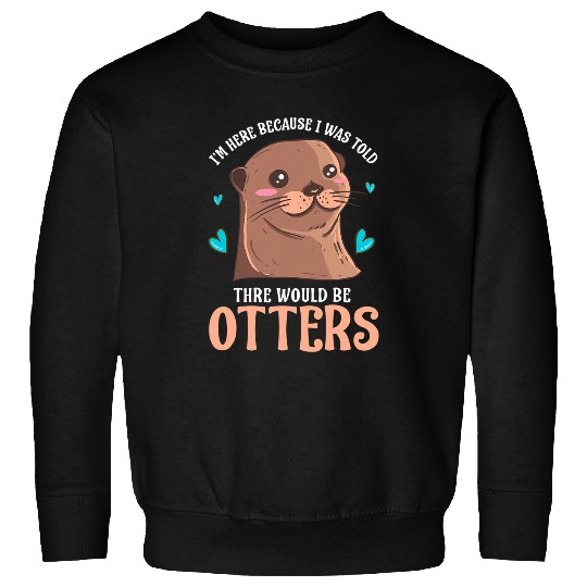 Otter Pet Otters for Cute Animal Children Sea Otter Animal F 7 Sweatshirts