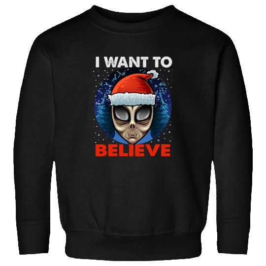 Aliens UFO I Want To Believe 2Christmas Sweatshirts