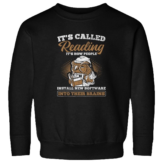 Book Fun Called Reading Install Software Into Brains Reader Books 1 Sweatshirts