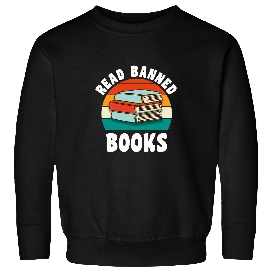 Book Fun Read Banned Books Book Lover Bookworm Librarian Library Sweatshirts