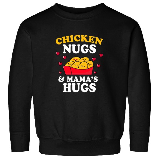Chicken Pet Nugs And Mama Hugs Kawaii Mom Kids Chicken Nuggets Sweatshirts