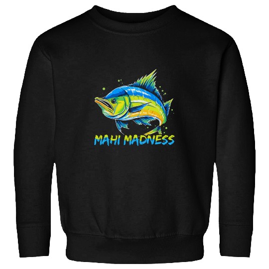 Fishing Fun Mahi Mahi Fisher Fish Catcher Fisherman Dolphinfish Sweatshirts