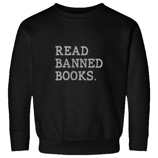 Book Fun Read Banned Books Week Librarian Reader Nerd Ban Sweatshirts