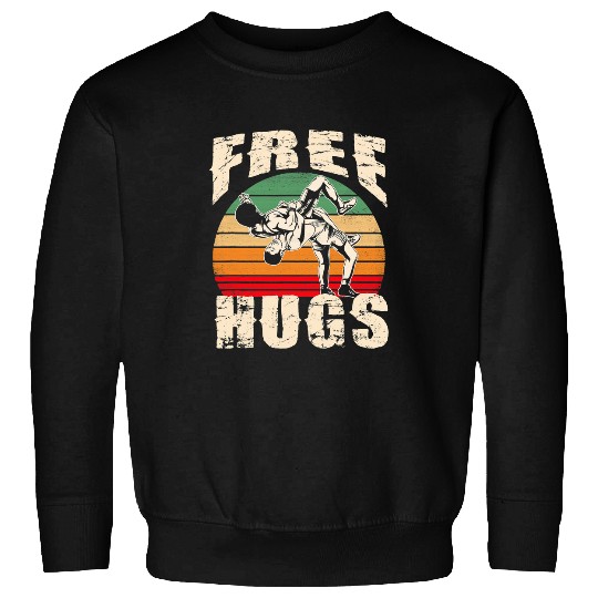 Sport Wrestling s Funny frees Hugs Wrestling 3 Sweatshirts