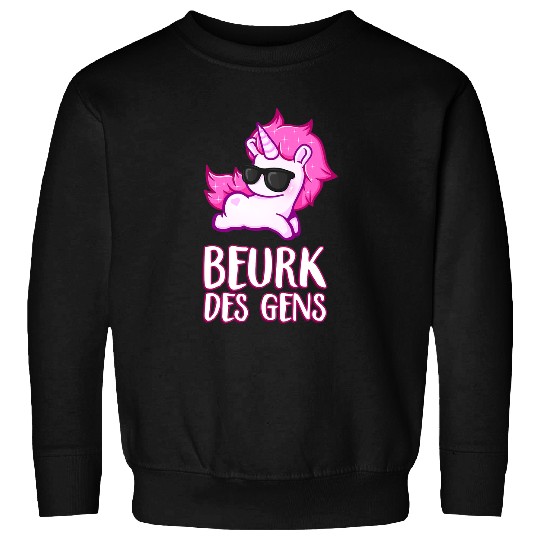 Unicorn Pet Beurk des People Humour Message Sweatshirts