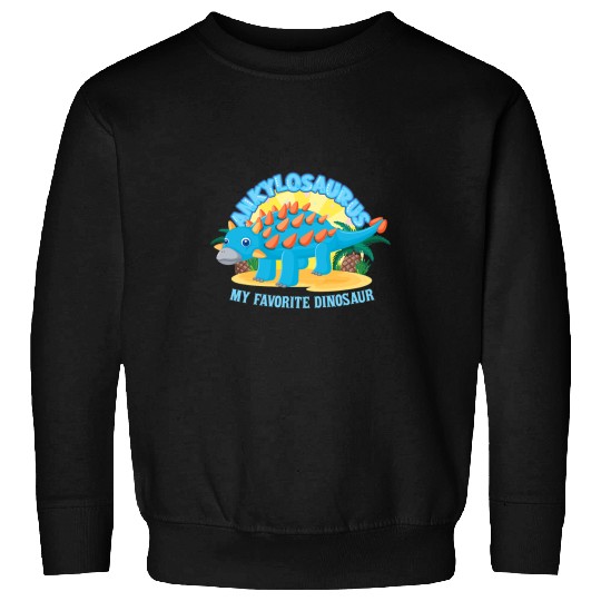 Dinosaur Pet Ankylosaurus Is My Favorite Dinosaur Dino Paleontologist Sweatshirts