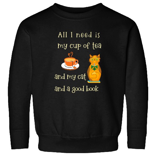 Book Fun Funny All I Need is My Tea and My Cat and a Good Sweatshirts