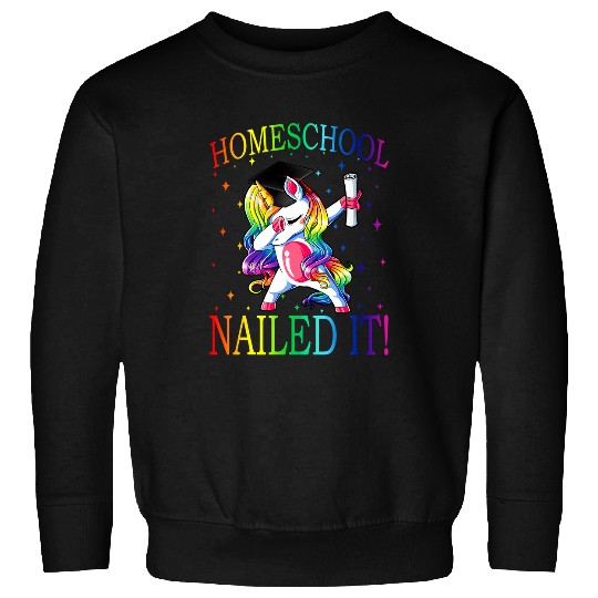 Unicorn Pet  Homeschool Unicorn Graduation Class Nailed It Sweatshirts