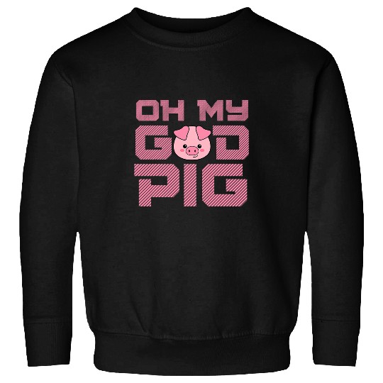Pig Pet Funny Oh My God Pig Distinguishing Cute Pig Lover Gifts Sweatshirts