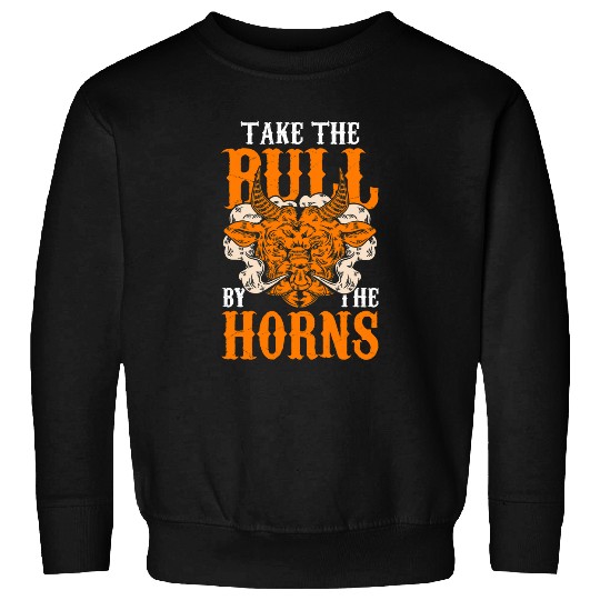 Horse Pet Take the bull by the horns Cowboy Wild West Horse Country Sweatshirts