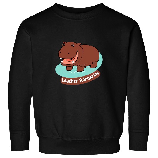 Hippo Pet Leather Submarine Funny Hippopotamus Wrong Animal Name Joke 9 Sweatshirts