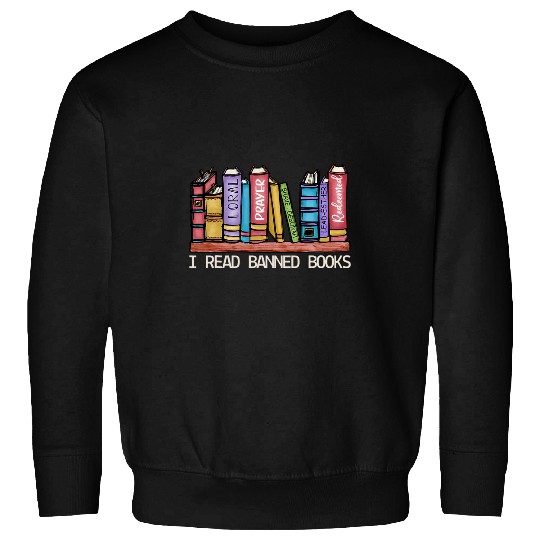 Book Fun Im With the Banned Books Lovers I Read Banned Sweatshirts