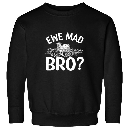Sheep Pet and Ewe Maid Bro for Black Sheeps Gifts Sweatshirts