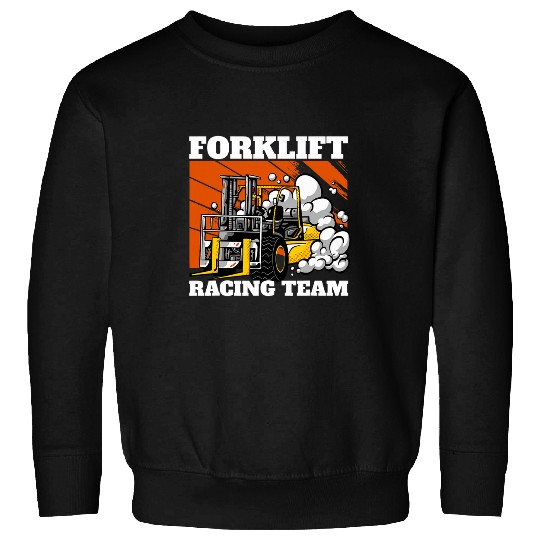 Forklift Fun Racing Team Forklift Operator Forklift Driver Sweatshirts