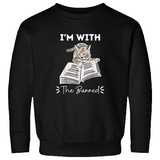 Book Fun Im With The Banned Books Funny Cat Reading Book Lovers 1 Sweatshirts