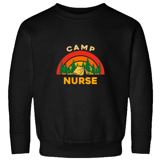 nurses Job Funny Camp nurses Matching nurses Camping Lover Summer Camp Sweatshirts