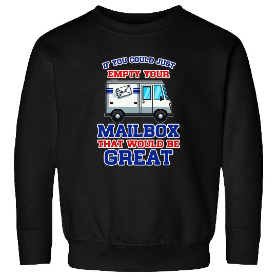 Postal Worker Job If you could just empty Your Mailbox that would be great 2 Sweatshirts