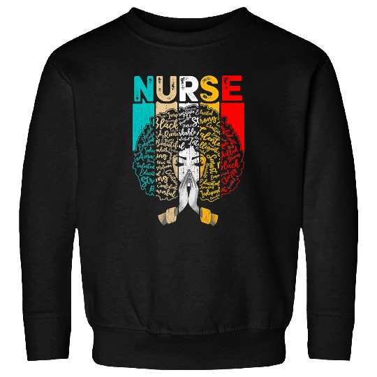 nurses Job Black History Month nurses Melanin African American Women 2 Sweatshirts