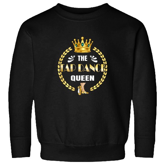 Tap dance mom The tap dance queen Sweatshirts