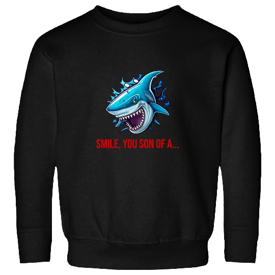 Shark Pet Great White Shark Attack Smile You Son Of Sweatshirts