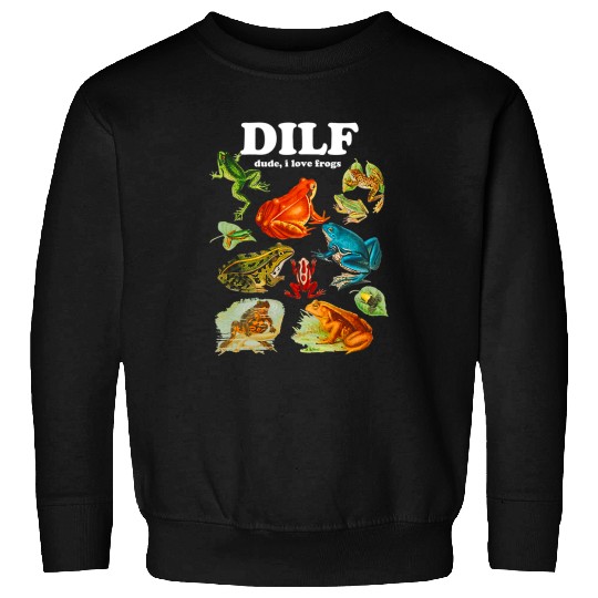 Frog Pet Pun Dude I Love Frog DILF Cottagecore Aesthetic 05 Sweatshirts