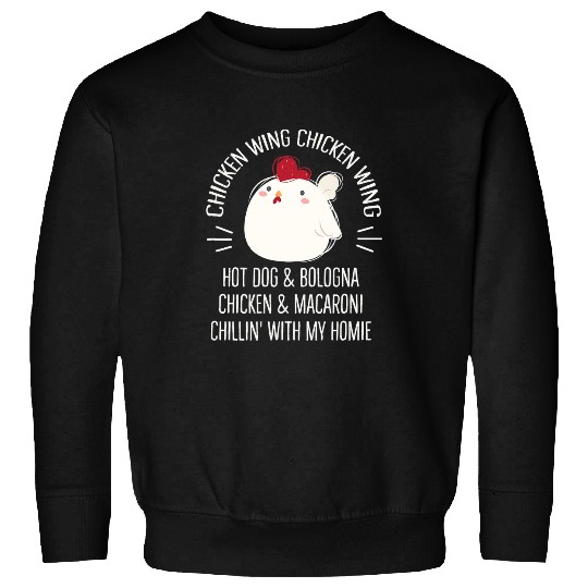 Chicken Pet Cooked Chicken Wing Chicken Wing Hot Dog Bologna Macaroni 9 513 Sweatshirts