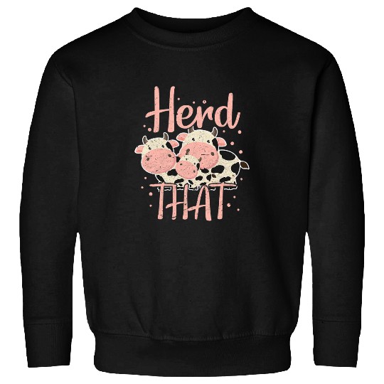 Cow Pet Herd That Cow Cattle Heifer Cow Lover Farmer Kawaii Grunge Sweatshirts