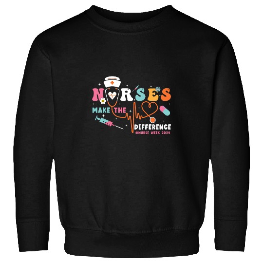 nurses Job Make The Difference nurses Week 0003 Sweatshirts