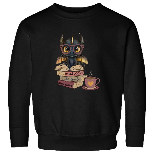 Book Fun Funny Dragon Read Books Be Kind Stay Weird Sweatshirts