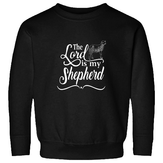 Sheep Pet The Lord Is My Shepherd Religious Bible Sweatshirts