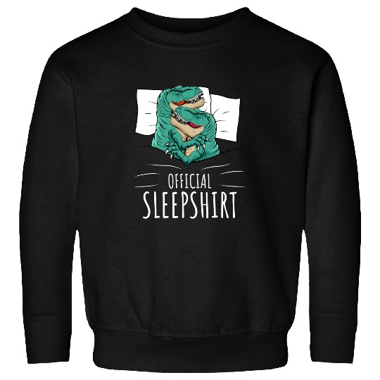 Dinosaur Pet T rexs Lover Boys Girls Women Official Sleep 1 Sweatshirts
