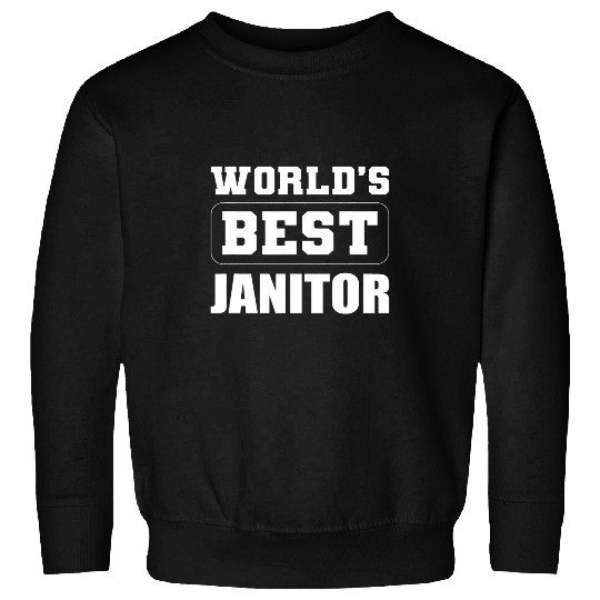 Worlds bests Janitor Househelper And Cleaner Sweatshirts