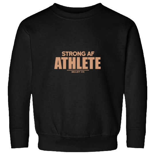 Strong AF Athlete Beige Fitness Workout Training Gym Sayings Sweatshirts
