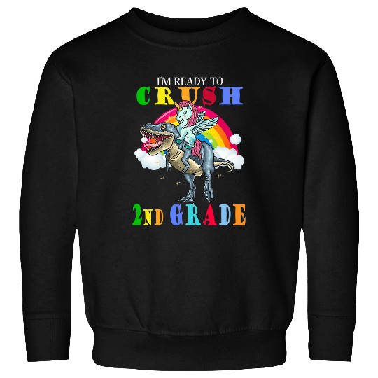 Unicorn Pet Im Ready To Crush 2nd Grade Unicorn Dinosaur T Rex Sweatshirts