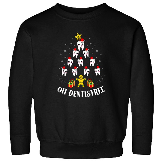 dentists Job Oh dentistsree Funny xmass Christmas Dental Assistant 01 Sweatshirts