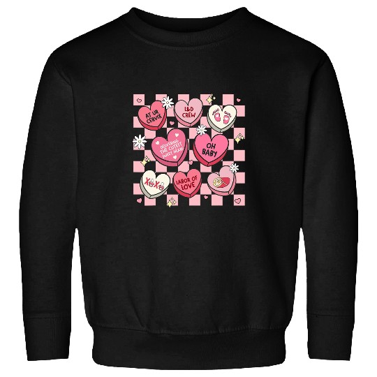 nurses Job labor and delivery nurses hearts candy valentines day Sweatshirts