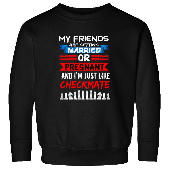 Im Just Like Checkmate Funny Chess Coachs Rook Chess Club Sweatshirts