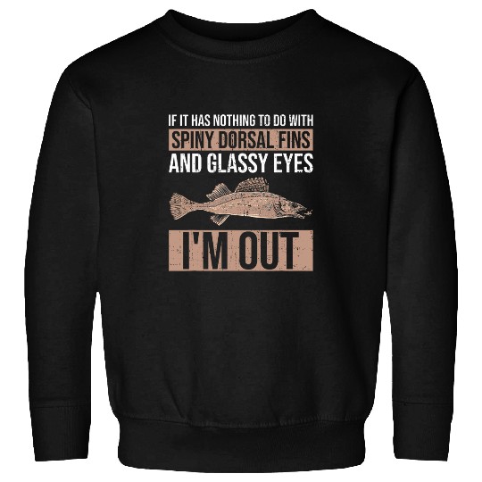 Fishing Fun Walleye Fisherman Design For Walleye Hunting On Lake Erie Sweatshirts