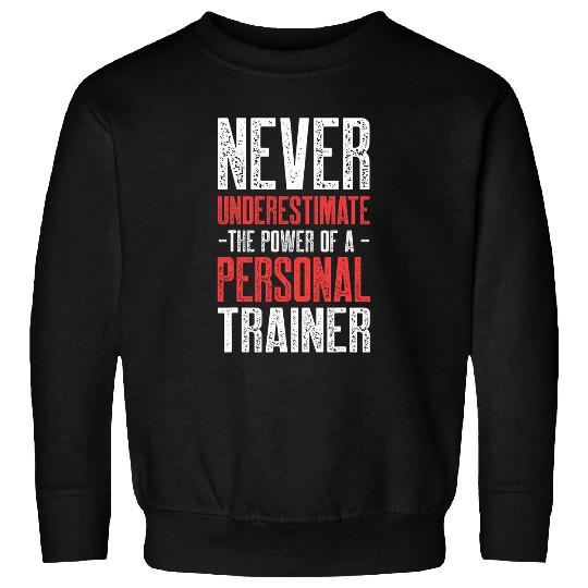 Personal Trainer Gym Coachs Power Wellness Coaching Sweatshirts