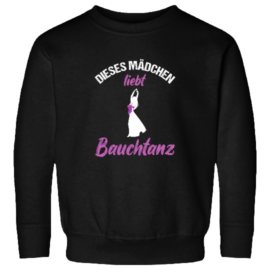 Belly dance lover saying oriental dance dancer Sweatshirts