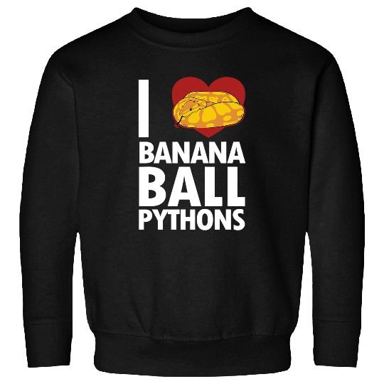 Python Pet I love Banana Ball Pythons Pythonidae Banana Ball Python 1 Sweatshirts