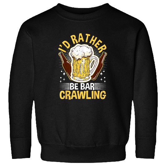 Beer Fun Bar Crawl Beer Hopping Liquor Spirits Pub Crawl 3 Sweatshirts