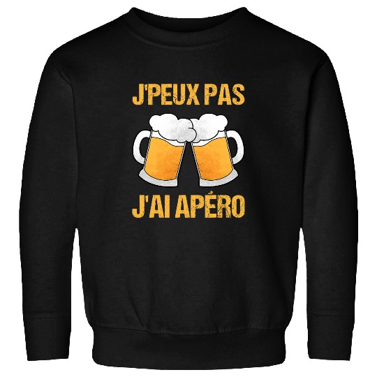 Beer Fun I Have An Aperitif Drinking Mug Liquor Alcohol Beer Sweatshirts